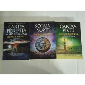   (trei volume)  CARTEA  PIERDUTA  A  VRAJITOARELOR  /  SCOALA  NOPTII  /  CARTEA  VIETII  -  Deborah  HARKNESS  